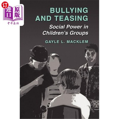 海外直订Bullying and Teasing: Social Power in Children's Groups 欺负与戏弄:儿童群体中的社会权力
