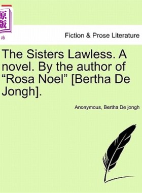 海外直订The Sisters Lawless. a Novel. by the Author of 