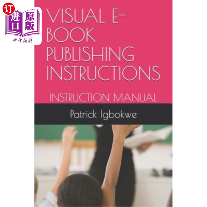 海外直订Visual E- Book Publishing Instructions: Instruction Manual可视电子书出版说明书