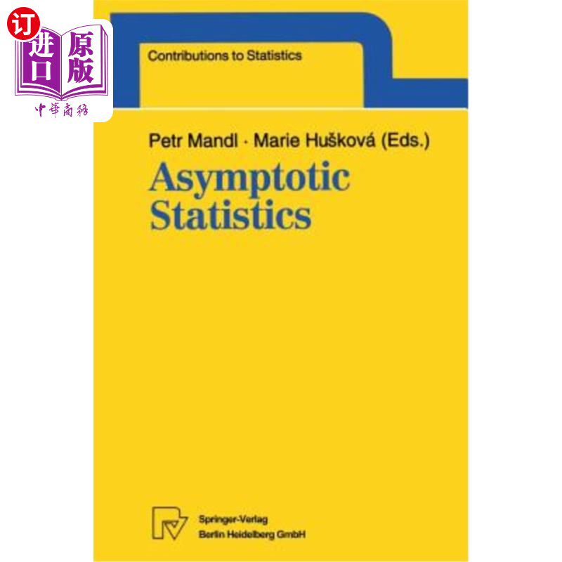 海外直订Asymptotic Statistics: Proceedings of the Fifth Prague Symposium, Held from Sept渐近统计:第五届布拉格研讨