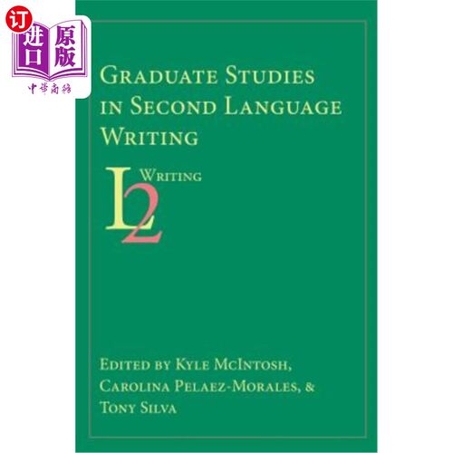 海外直订Graduate Studies in Second Language Writing 第二语言写作研究生