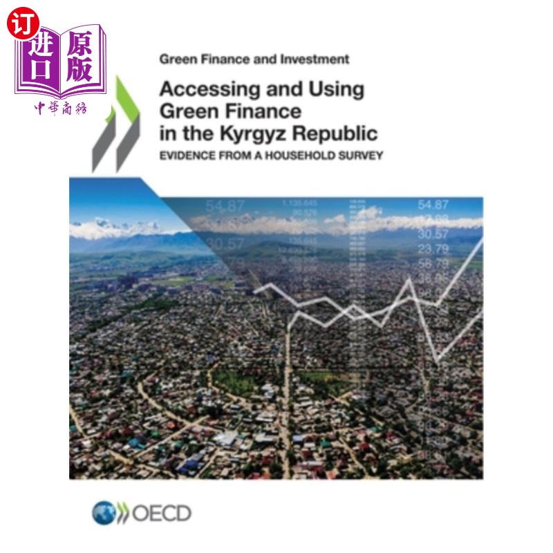 海外直订Accessing and Using Green Finance in the Kyrgyz Republic 在吉尔吉斯共和国获取和使用绿色金融