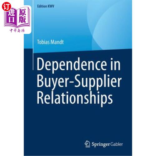 海外直订Dependence in Buyer-Supplier Relationships 对买卖关系的依赖