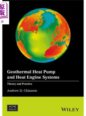 地热热泵 热引擎系统 理论与实践 Geothermal Heat Pump And Heat Engine Systems 英文原版 Andrew Chiasson【中商原版】Wil