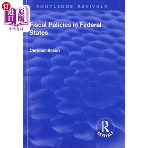 海外直订Fiscal Policies in Federal States 联邦各州的财政政策