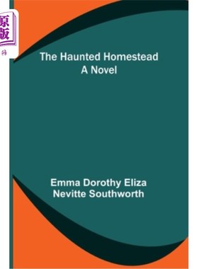 海外直订The Haunted Homestead 闹鬼的家园