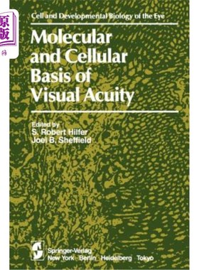 海外直订Molecular and Cellular Basis of Visual Acuity 视力的分子和细胞基础