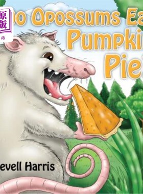 海外直订Do Opossums Eat Pumpkin Pie? 负鼠吃南瓜派吗？