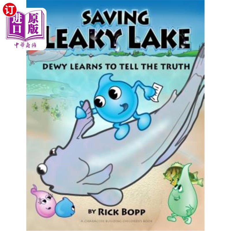 海外直订Saving Leaky Lake: Dewy Learns To Tell The Truth 拯救漏湖:露珠学会说真话