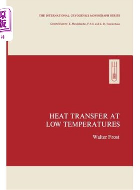 海外直订Heat Transfer at Low Temperatures 低温传热