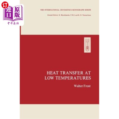 海外直订Heat Transfer at Low Temperatures 低温传热