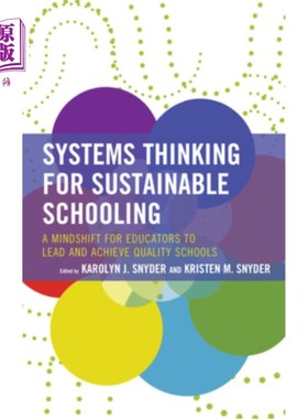 海外直订Systems Thinking for Sustainable Schooling: A Mindshift for Educators to Lead an 可持续教育的系统思考:教育