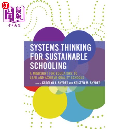 海外直订Systems Thinking for Sustainable Schooling: A Mindshift for Educators to Lead an 可持续教育的系统思考:教育