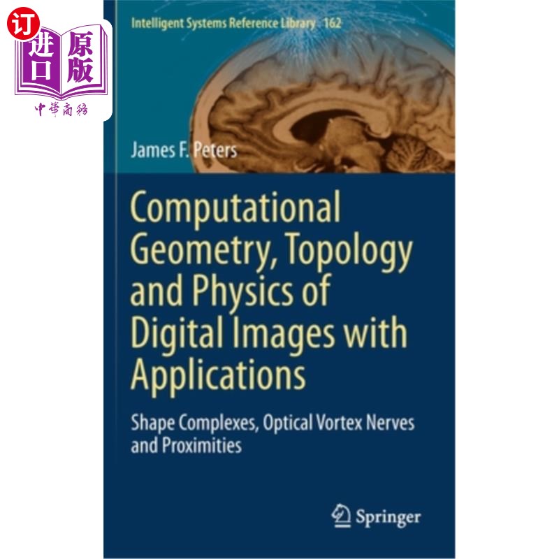 海外直订Computational Geometry, Topology and Physics of Digital Images with Applications 数字图像的计算几何、拓扑学