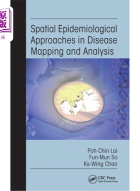海外直订医药图书Spatial Epidemiological Approaches in Disease Mapping and Analysis 疾病测绘与分析中的空间流行病学方