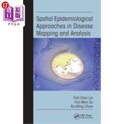 海外直订医药图书Spatial Epidemiological Approaches in Disease Mapping and Analysis 疾病测绘与分析中的空间流行病学方