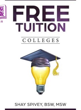 海外直订FREE Tuition Colleges: 2016 免费大学：2016年