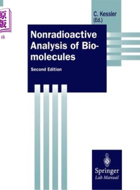 海外直订Nonradioactive Analysis of Biomolecules 生物分子的非放射性分析