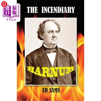 海外直订The Incendiary Barnum 燃烧的巴纳姆