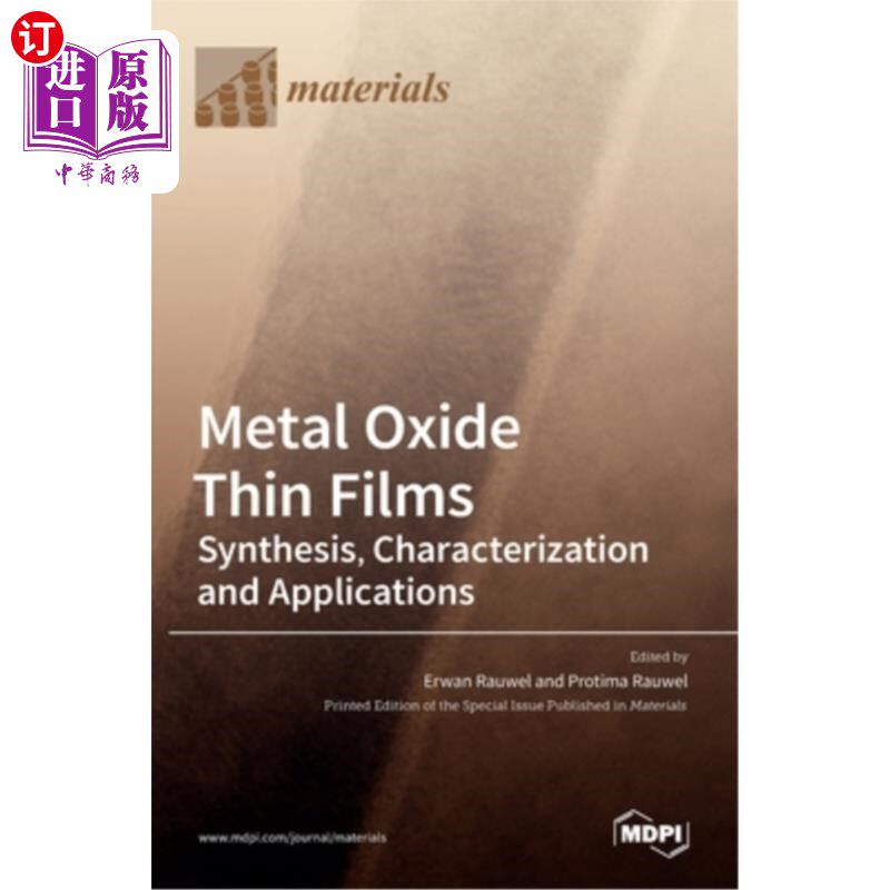 海外直订Metal Oxide Thin Films: Synthesis, Characterization and Applications: Synthesis, 金属氧化物薄膜:合成,表征