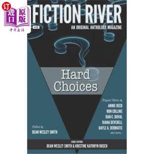 海外直订Fiction River: Hard Choices 小说之河：艰难的选择