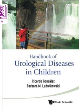 海外直订医药图书Handbook of Urological Diseases in Children 儿童泌尿系统疾病手册