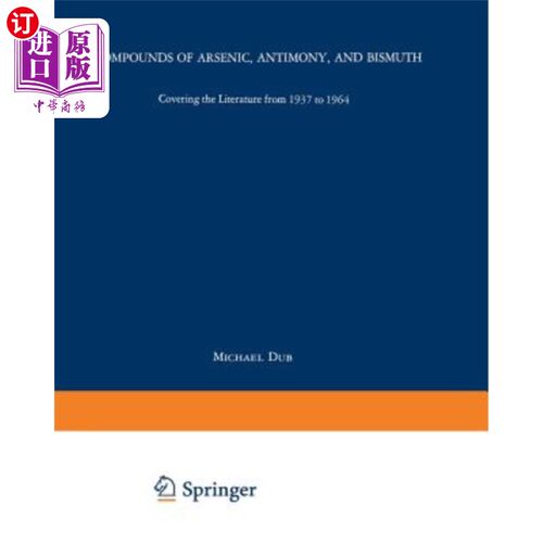 海外直订Compounds of Arsenic, Antimony, and Bismuth 砷、锑和铋的化合物