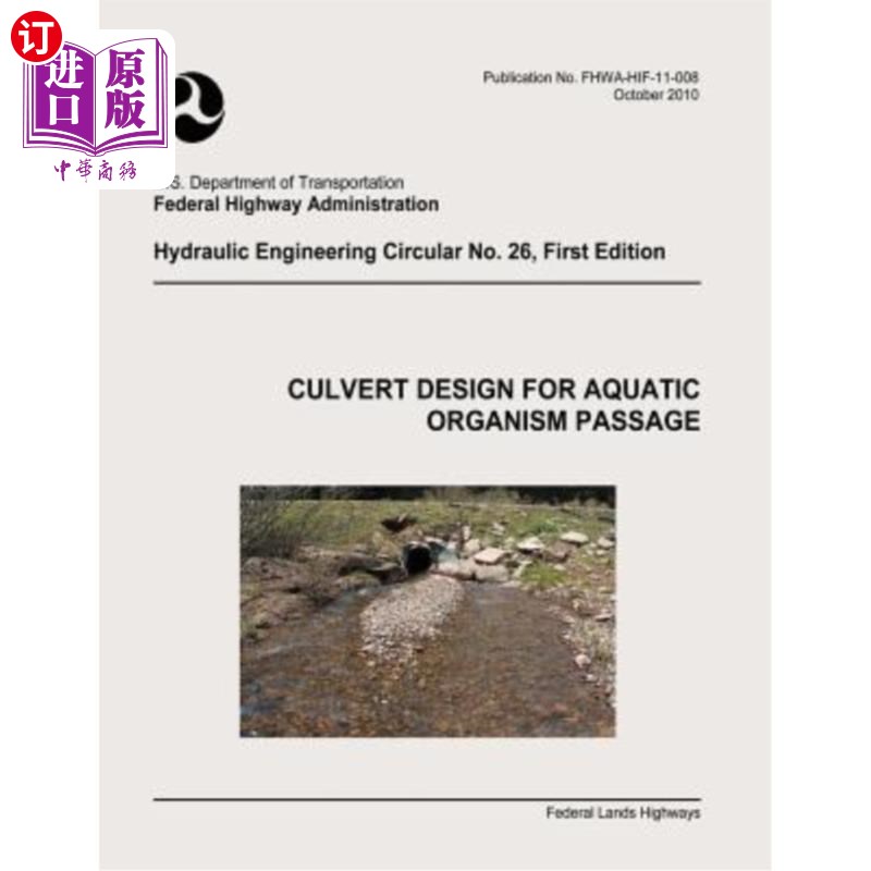海外直订Culvert Design for Aquatic Organism Passage 水生生物通道涵洞设计