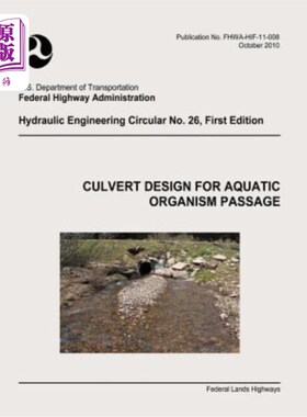海外直订Culvert Design for Aquatic Organism Passage 水生生物通道涵洞设计