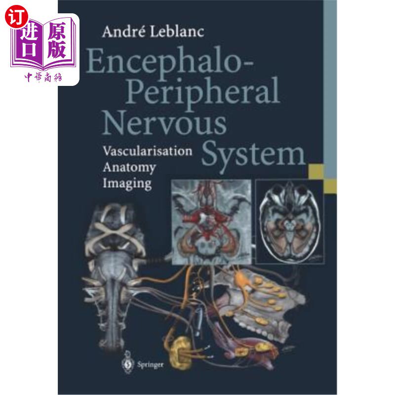 海外直订医药图书Encephalo-Peripheral Nervous System: Vascularisation Anatomy Imaging 脑-周围神经系统:血管化解剖成像