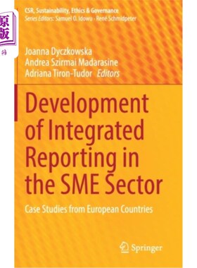 海外直订Development of Integrated Reporting in the Sme Sector: Case Studies from Europea 中小企业综合报告的发展:欧洲国
