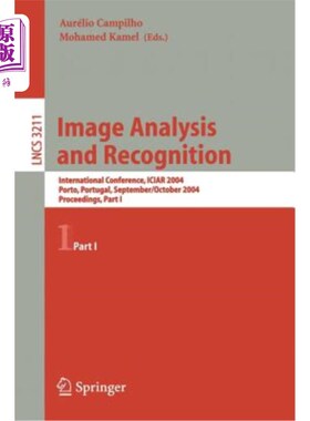 海外直订Image Analysis and Recognition: International Conference Iciar 2004, Porto, Port 图像分析与识别:20