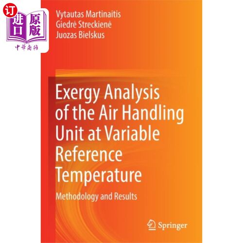 海外直订Exergy Analysis of the Air Handling Unit at Vari... 变参考温度下空气处理机组的火用分析