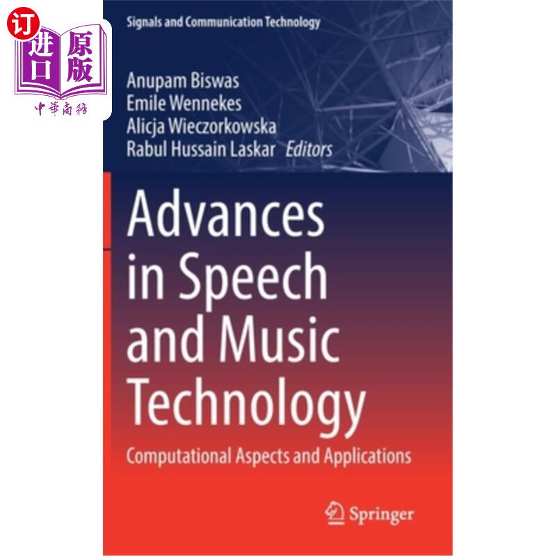 海外直订Advances in Speech and Music Technology: Computational Aspects and Applications 语音和音乐技术的进展:计算方