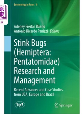 海外直订Stink Bugs (Hemiptera: Pentatomidae) Research and Management: Recent Advances an Stink Bugs