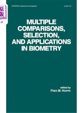 海外直订Multiple Comparisons, Selection and Applications in Biometry 多重比较、选择及其在生物测量中的应用
