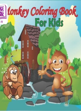 海外直订Monkey Coloring Book for Kids: 50 Awesome and Funny Images of Cute Monkey for Ki 儿童猴子涂色书:50个了不起