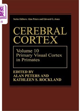 海外直订医药图书Cerebral Cortex: Volume 10 Primary Visual Cortex in Primates 大脑皮层：第10卷灵长类初级视觉皮层
