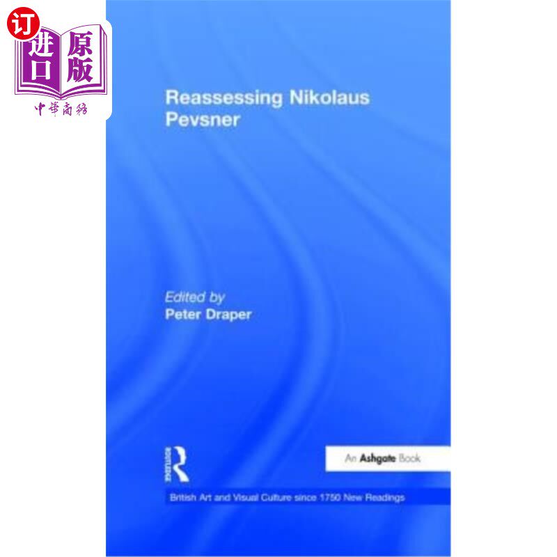 海外直订Reassessing Nikolaus Pevsner 重新评估尼古拉斯·佩夫斯纳