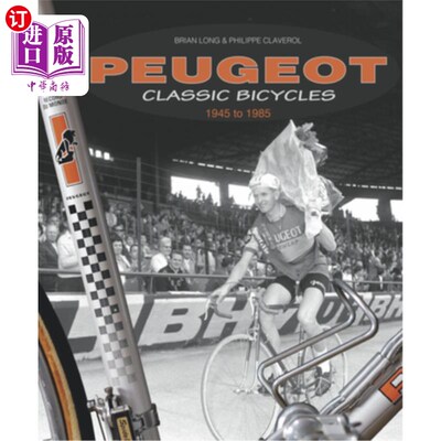 海外直订Peugeot Classic Bicycles 1945 to 1985 标致经典自行车1945年至1985年
