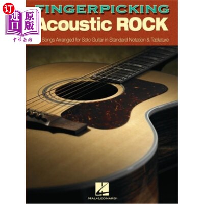海外直订Fingerpicking Acoustic Rock: 14 Songs Arranged for Solo Guitar in Standard Notat 指拨原声摇滚:14首歌曲安排