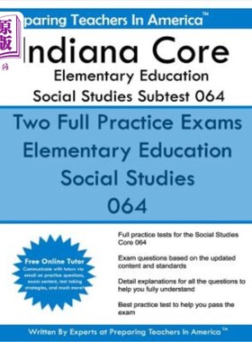 海外直订Indiana Core Elementary Education: Social Studies Subtest 064: Indiana Core Asse 印第安纳州核心基础教育：社