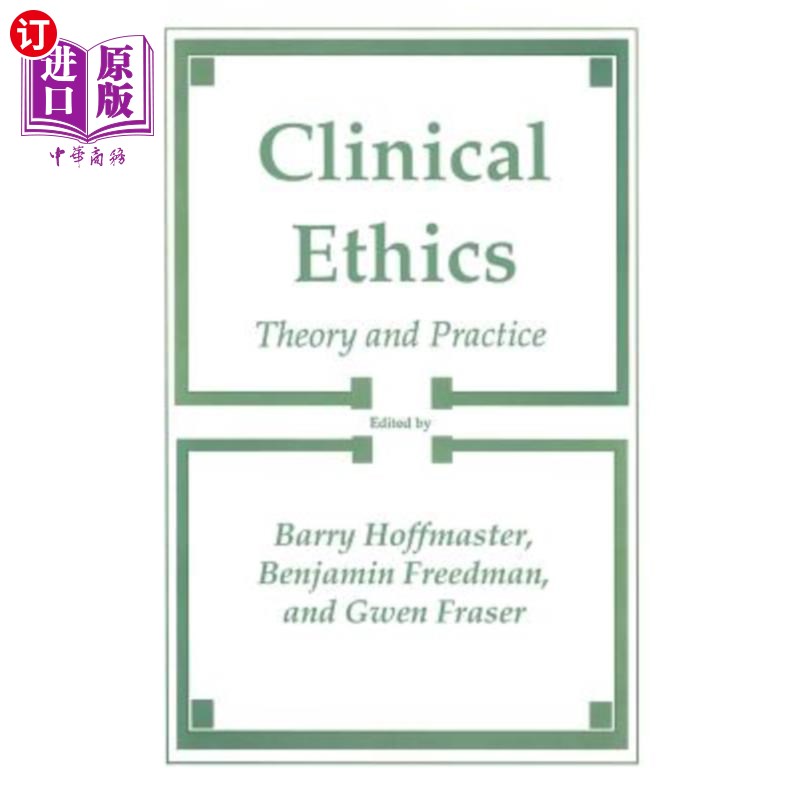 海外直订医药图书Clinical Ethics: Theory and Practice 临床伦理学:理论与实践
