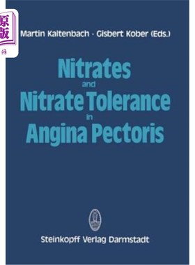 海外直订医药图书Nitrates and Nitrate Tolerance in Angina Pectoris 心绞痛患者的硝酸盐和硝酸盐耐受