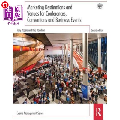 海外直订Marketing Destinations and Venues for Conferences, Conventions and Business Even 会议、会议和商务活动的营销