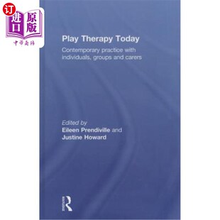 Groups Therapy with 海外直订医药图书Play and 个人 Contemporary 今日游戏疗法 Today 团 Practice Carers Individuals