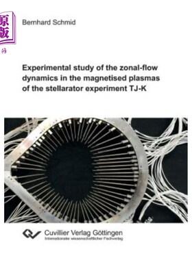 海外直订Experimental Study of the Zonal-Flow Dynamics in the Magnetised Plasmas of the S 星体实验TJ-K磁等离子体纬向