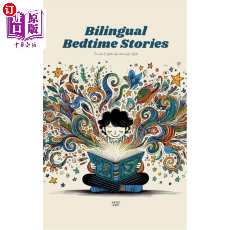 海外直订Bilingual Bedtime Stories: French-English Adventures for Kids 双语睡前故事：儿童法英冒险
