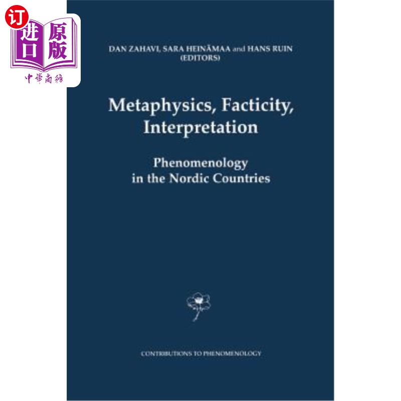 海外直订Metaphysics, Facticity, Interpretation: Phenomenology in the Nordic Countries 形而上学，事实性，解释:北欧国