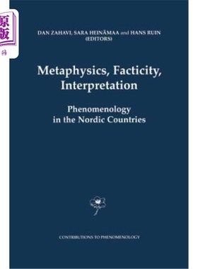 海外直订Metaphysics, Facticity, Interpretation: Phenomenology in the Nordic Countries 形而上学，事实性，解释:北欧国